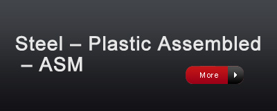 Steel – Plastic Assembled– ASM